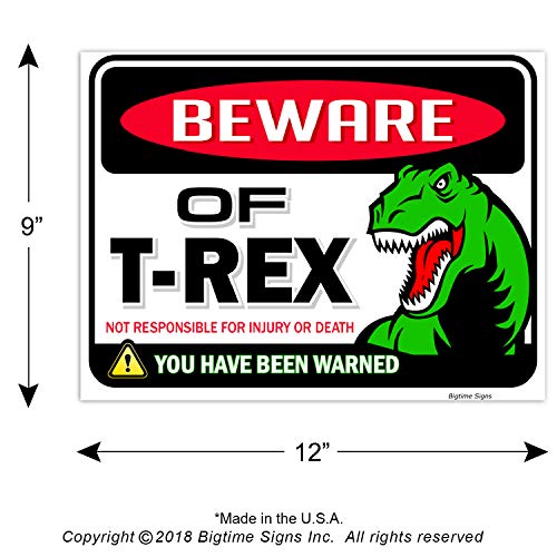 Beware of Dinosaur Sign - T Rex Warning Sign - 9x12 inches