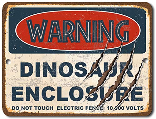 Jurassic Dinosaur Enclosure Metal Warning Sign - 9x12