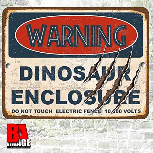 Jurassic Dinosaur Enclosure Metal Warning Sign - 9x12