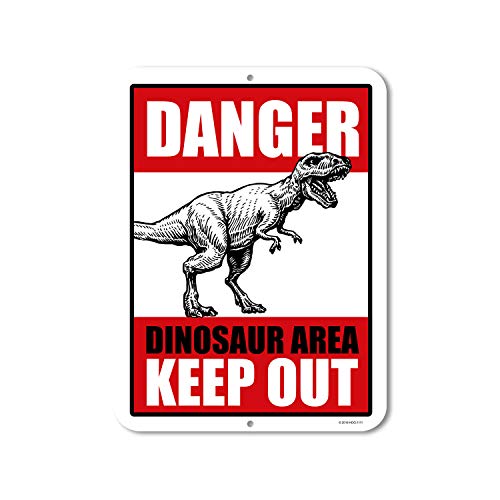 Danger Dinosaur Area Keep Out, 9 x 12 inch Metal Aluminum Novelty Dinosaur Sign