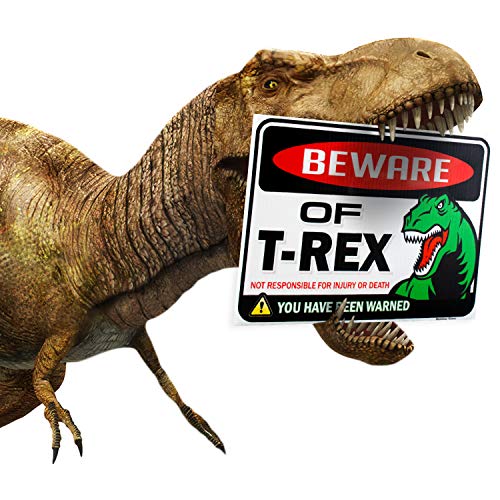 Beware of Dinosaur Sign - T Rex Warning Sign - 9x12 inches