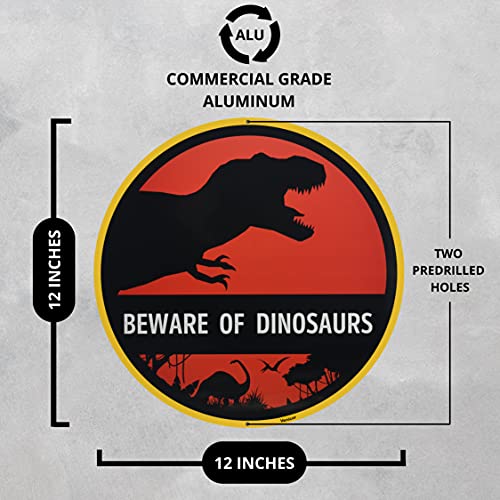 Beware of Dinosaurs Sign on Aluminum - 12 x 12 Inches